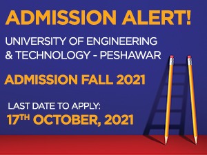 University of Engineering & Technology - Peshawar Admissions 2021