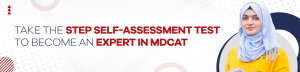 Take the STEP Self-Assessment Test to Become an Expert in MDCAT