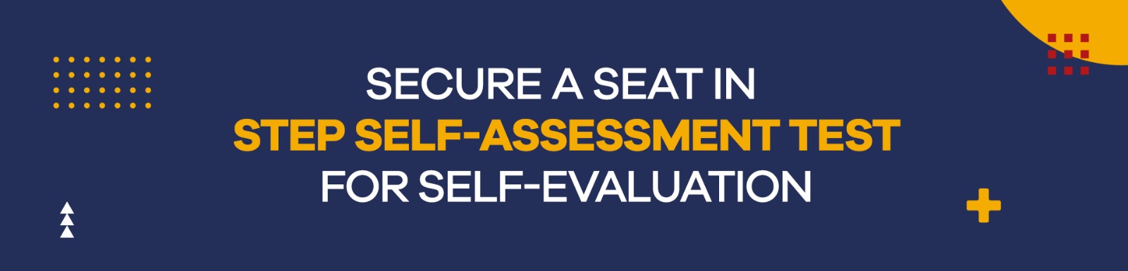 Secure A Seat in STEP Self-Assessment Test for Self-Evaluation