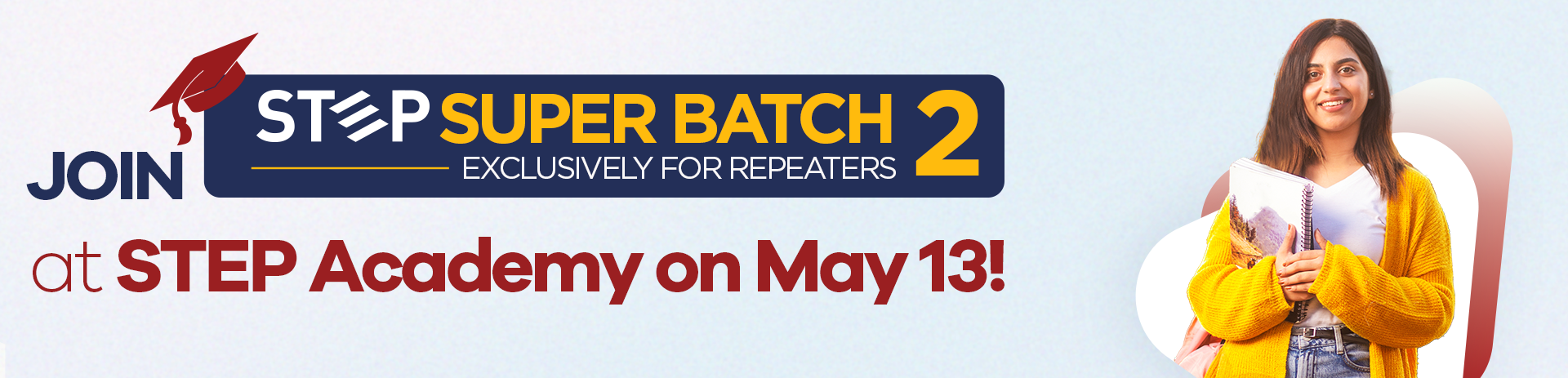 Join STEP Super Batch 2 at STEP Academy on May 13!