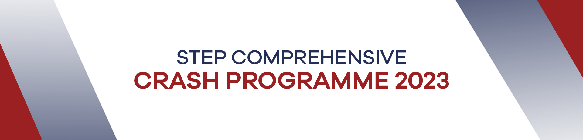 STEP Comprehensive Crash Programme 2023