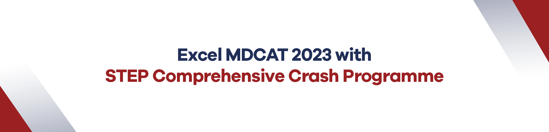 Excel MDCAT 2023 with STEP Comprehensive Crash Programme