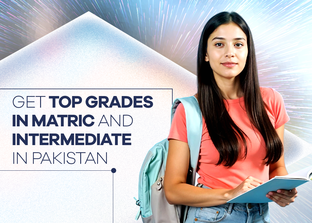 Get Top Grades in Matric and Intermediate in Pakistan at STEP Prep