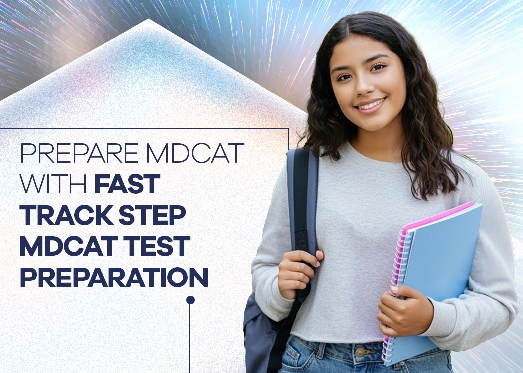 Explore Fast Track STEP MDCAT Test Preparation for effective MDCAT prep at STEP Prep