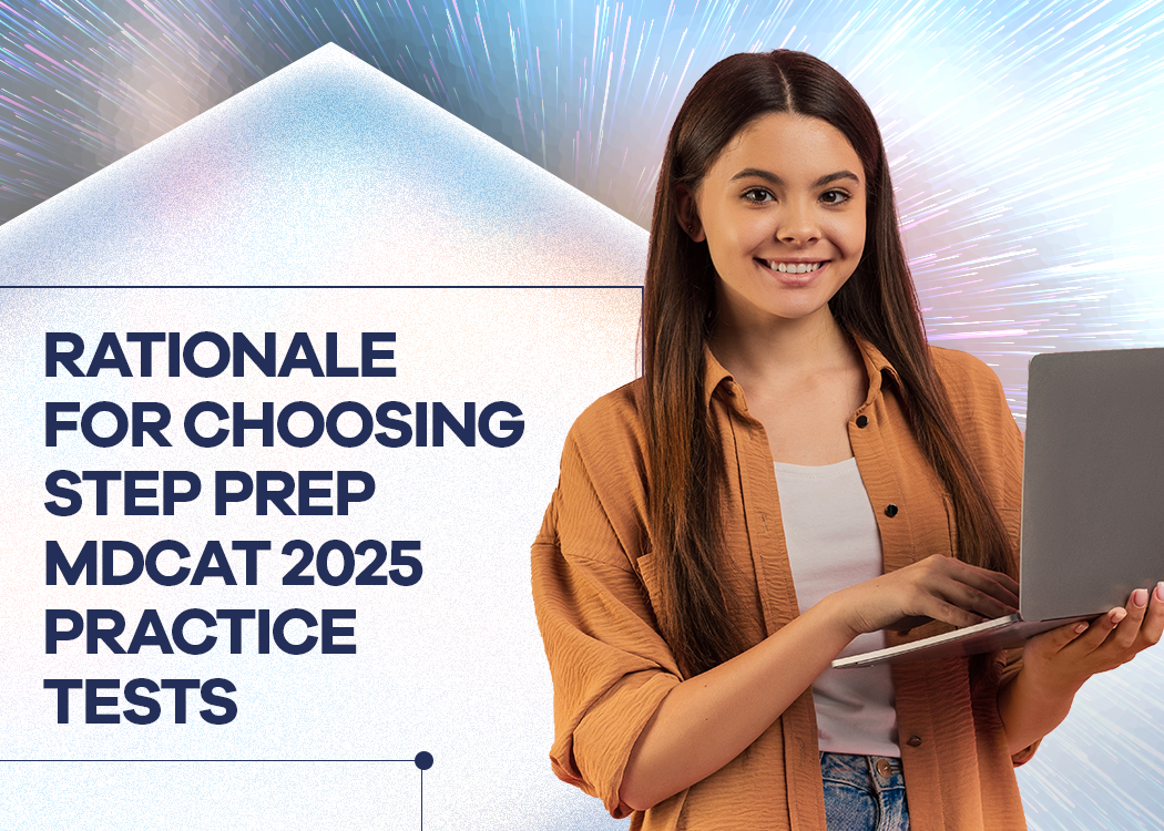 prepare for MDCAT 2025 Practice Tests at STEP Prep