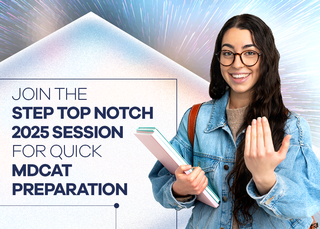 Explore STEP Top Notch 2025 Session for Quick MDCAT Preparation at STEP Prep