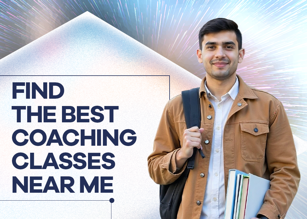 explore the steps to find the best coaching classes near me