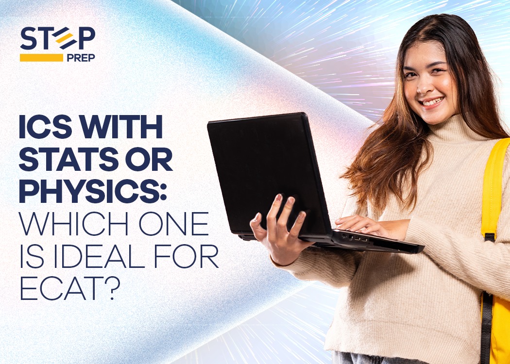 Explore which is better for ECAT preparation: ICS with Stats or ICS with Physics